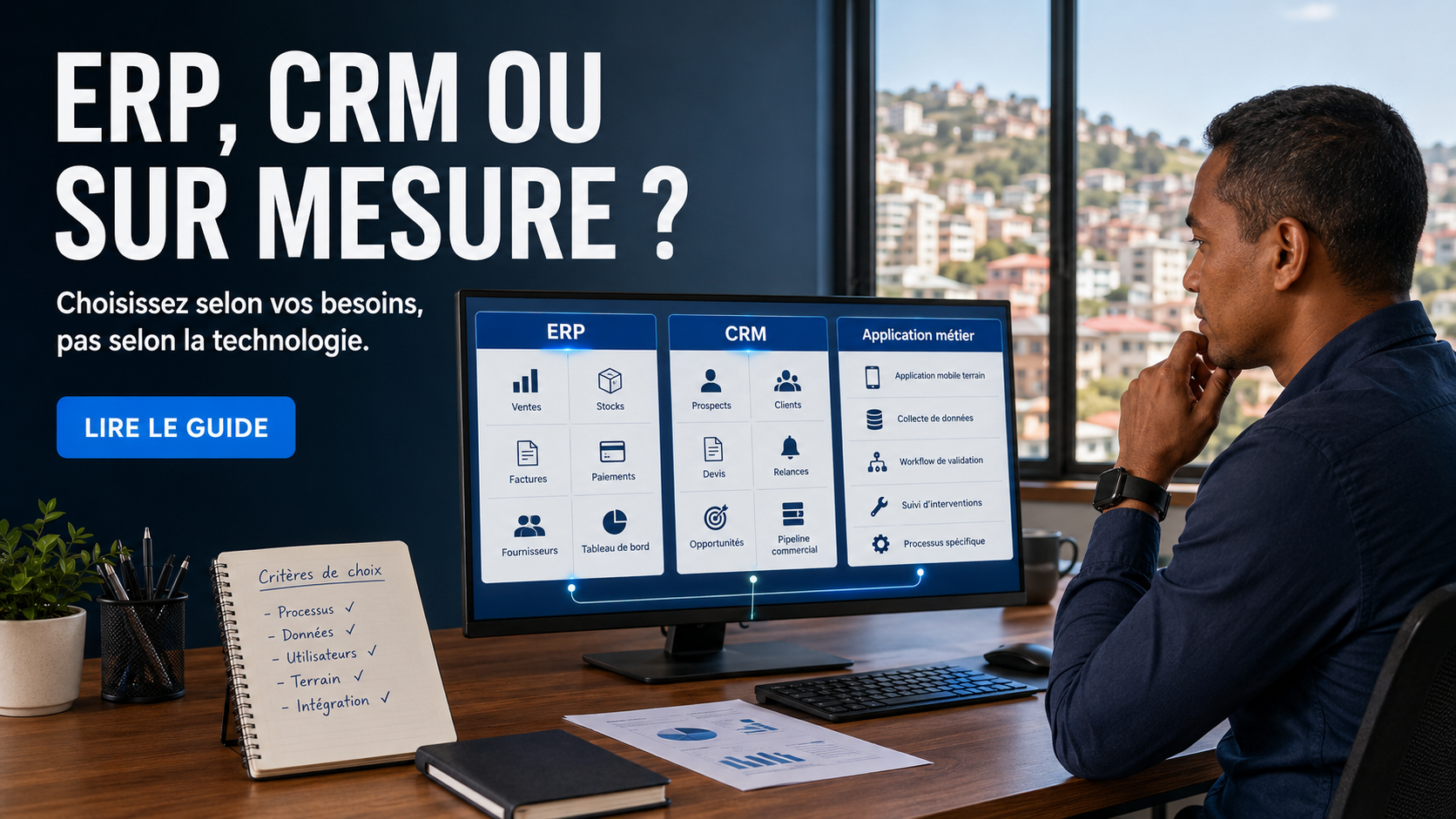 Dirigeant malgache comparant un ERP, un CRM et une application métier sur mesure pour choisir une solution adaptée à son entreprise
